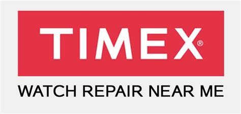 timex watch repairs near me.